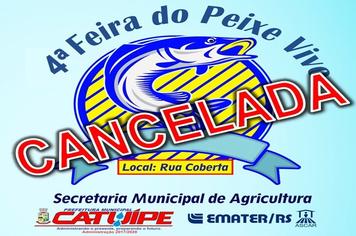 CANCELADA A 4ª EDIÇÃO DA FEIRA DO PEIXE VIVO NO MUNICÍPIO DE CATUÍPE