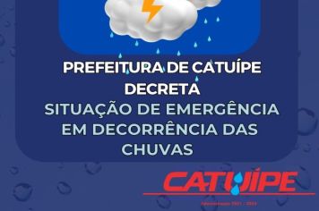 CATUÍPE DECRETA SITUAÇÃO DE EMERGÊNCIA EM DECORRÊNCA DAS CHUVAS