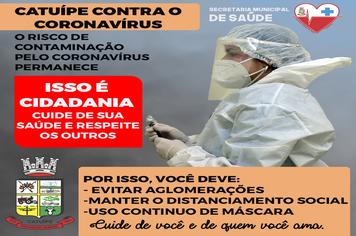 Todo cuidado é pouco contra a Covid-19. Cuide de você e de quem você ama.