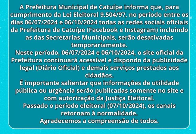 SUSPENSÃO TEMPORÁRIA DAS REDES SOCIAIS DA PREFEITURA DE CATUÍPE