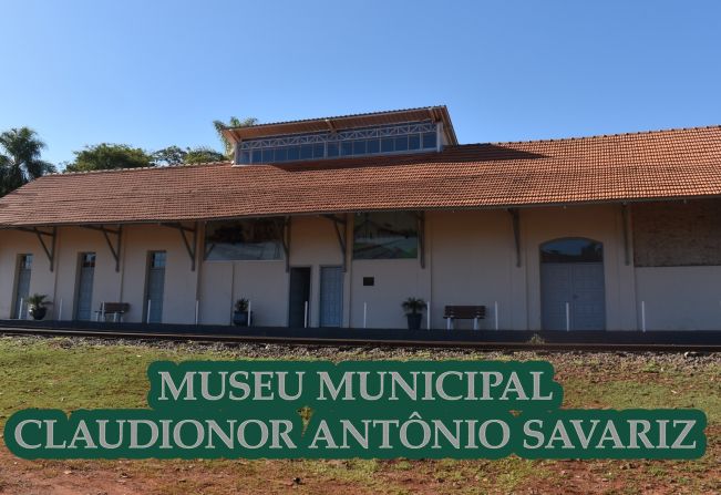 MUSEU MUNICIPAL CLAUDIONOR ANTÔNIO SAVARIZ: UM PASSEIO PELA HISTÓRIA DE CATUÍPE
