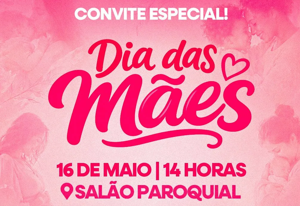 Vem aí uma tarde especial em homenagem ao Dia das Mães em Catuípe!