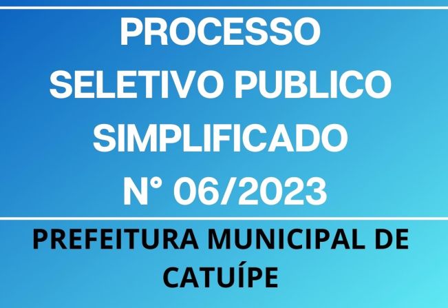 EDITAL DE PROCESSO SELETIVO PÚBLICO SIMPLIFICADO N.º 06/2023