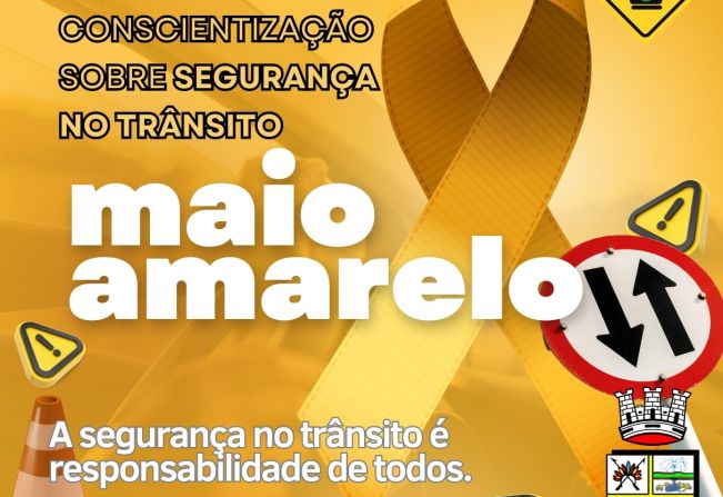 MÊS DE CONSCIENTIZAÇÃO SOBRE SEGURANÇA NO TRÂNSITO