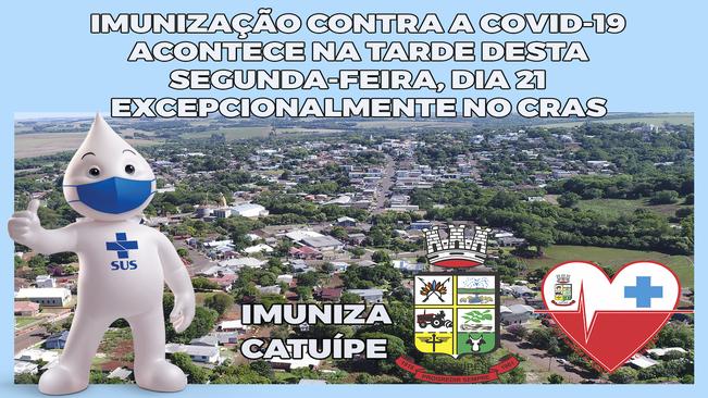 IMUNIZAÇÃO CONTRA A COVID-19 ACONTECE NA TARDE DESTA SEGUNDA-FEIRA, DIA 21 EXCEPCIONALMENTE NO CRAS
