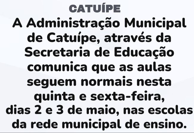 AULAS DA REDE MUNICIPAL SEGUEM NORMAIS EM CATUÍPE