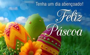 Uma Feliz e Abençoada Páscoa!